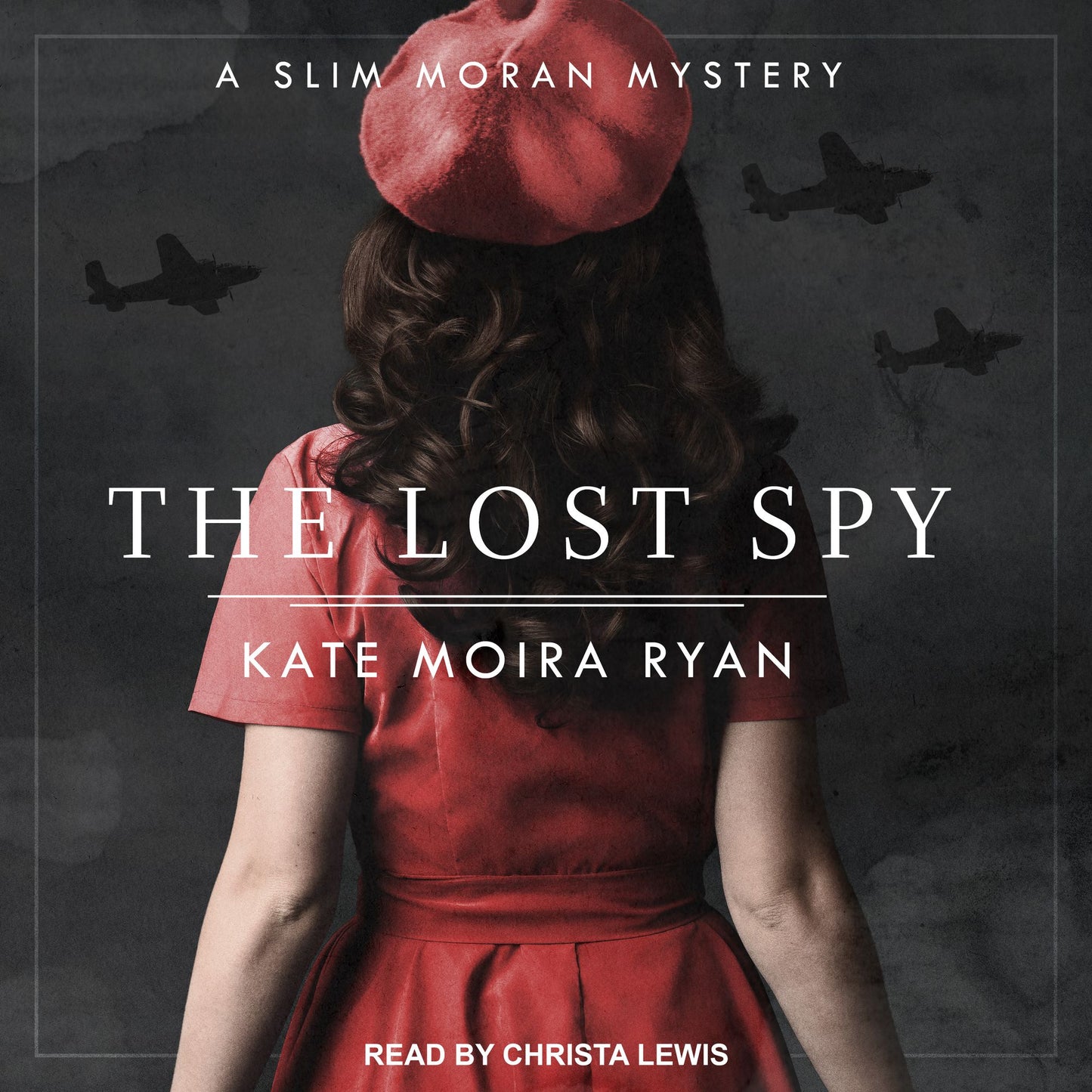 The Lost Spy: A Slim Moran Mystery