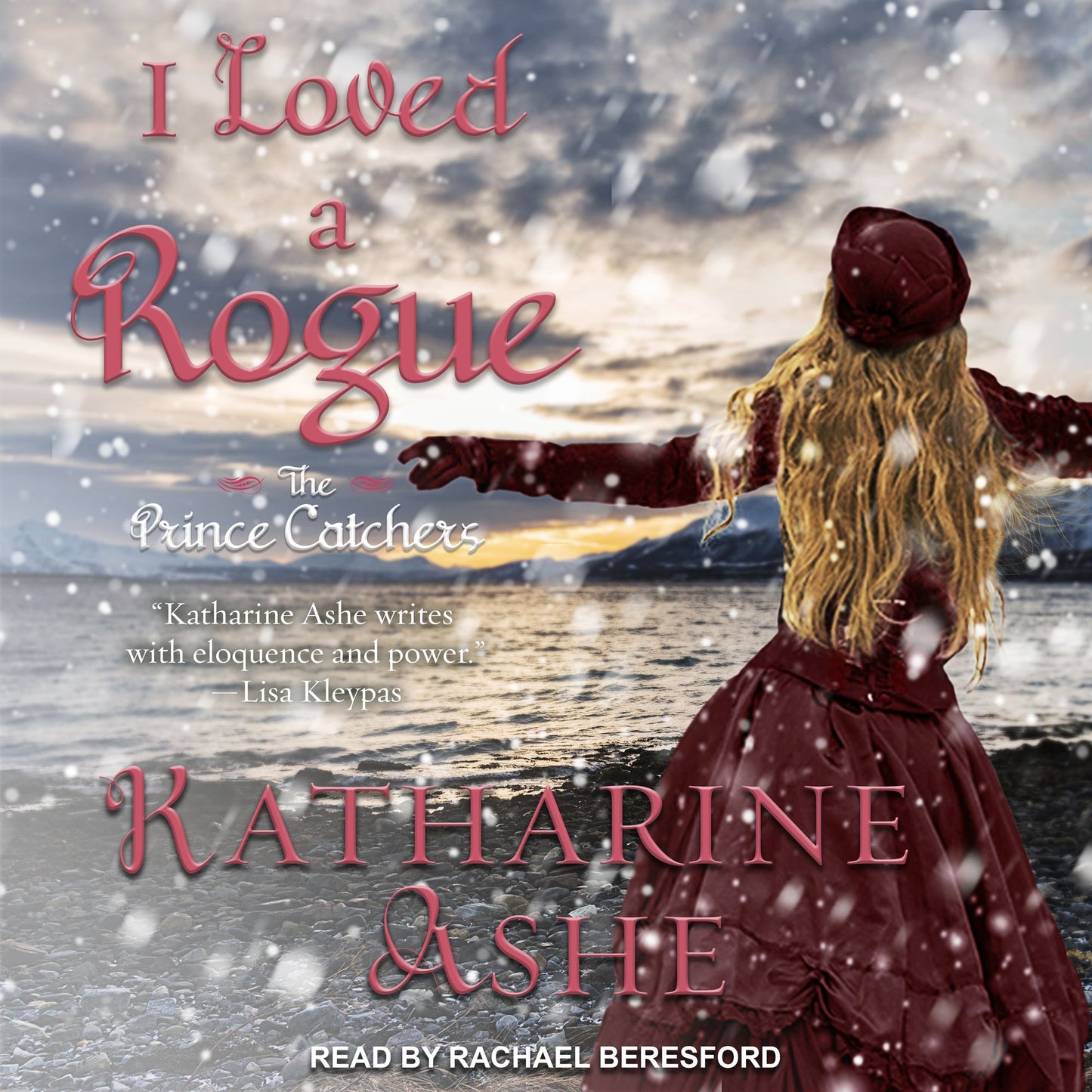 I Loved a Rogue: The Prince Catchers, Book 3