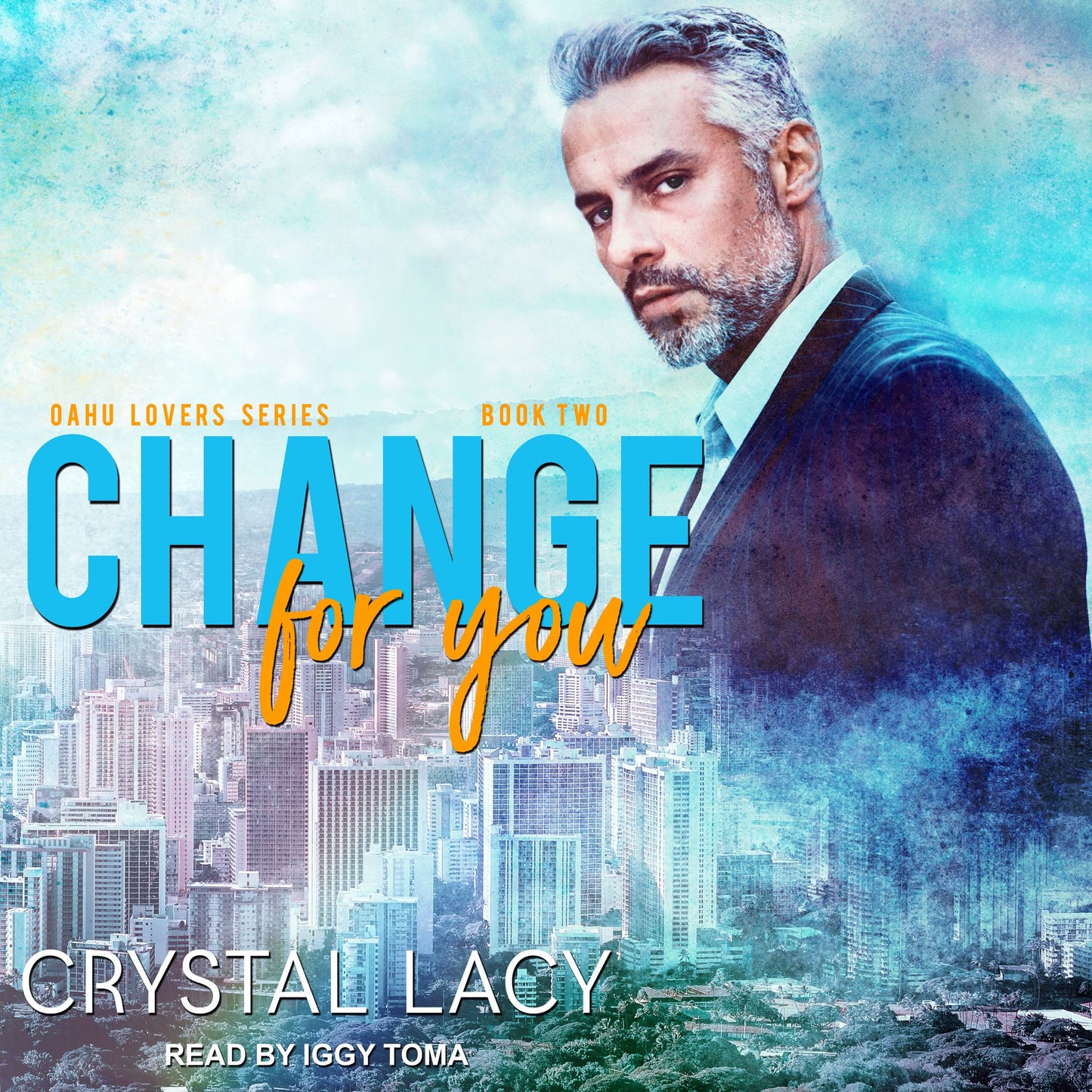 Change for You: Oahu Lovers Series, Book Two