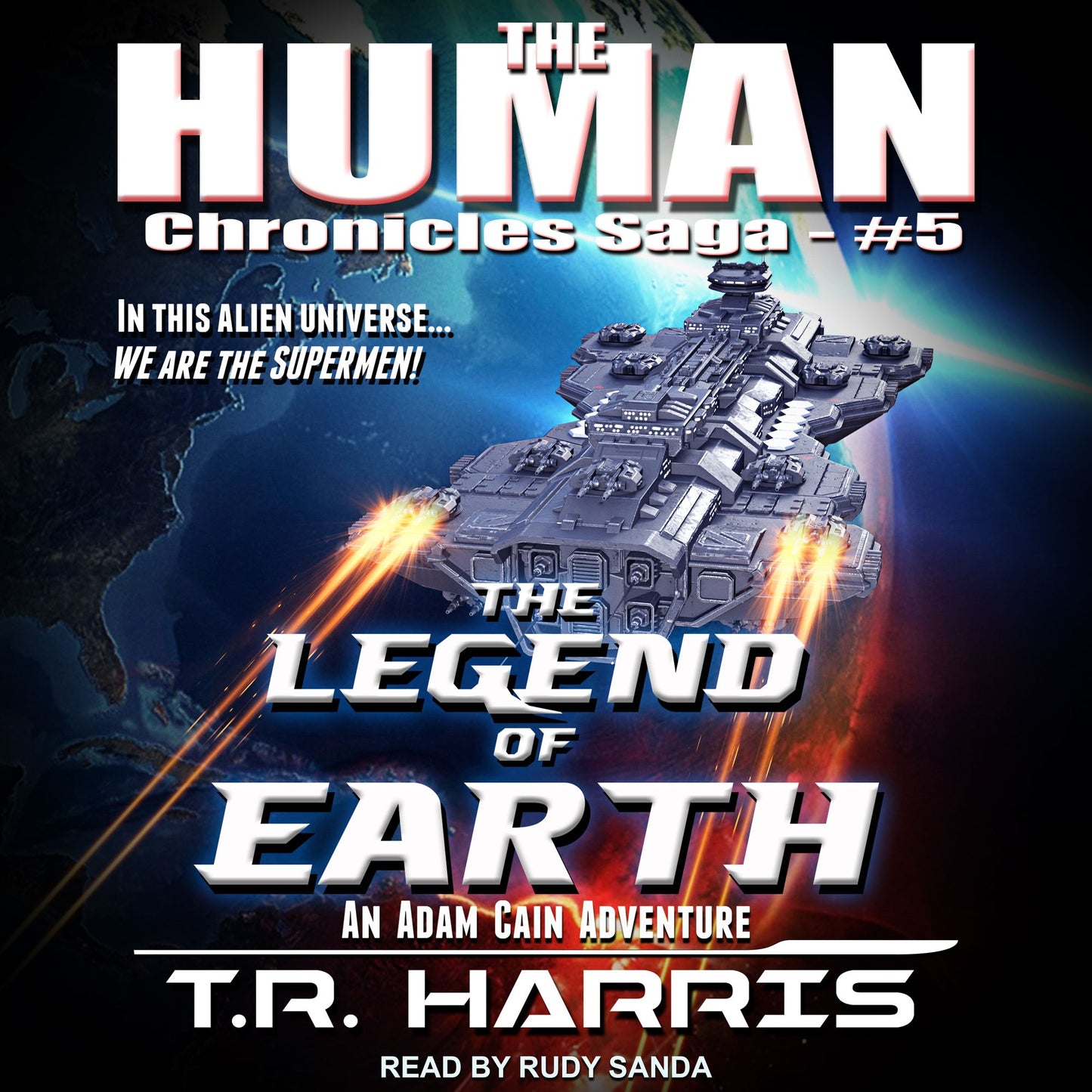 The Legend of Earth: The Human Chronicles Saga #5