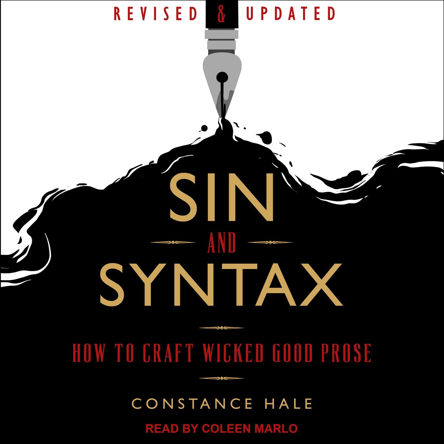 Sin and Syntax: How to Craft Wicked Good Prose