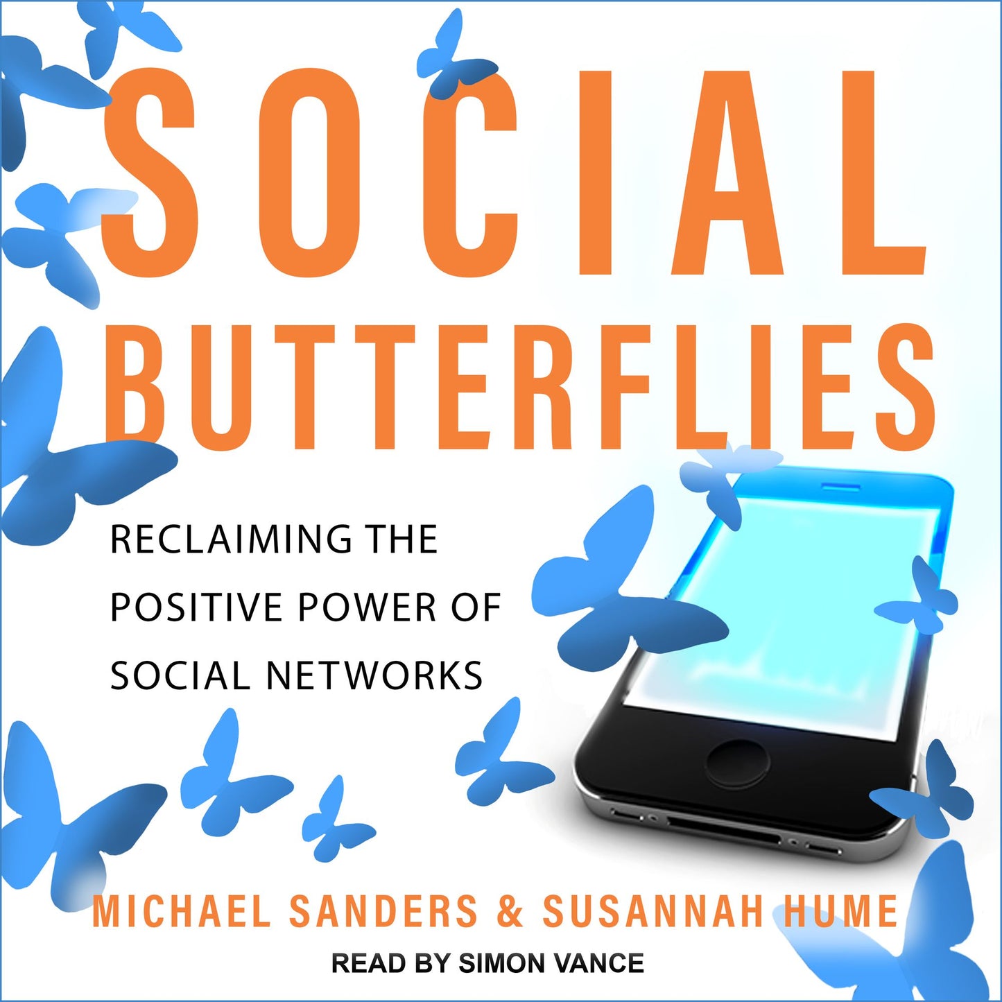 Social Butterflies: Reclaiming the Positive Power of Social Networks