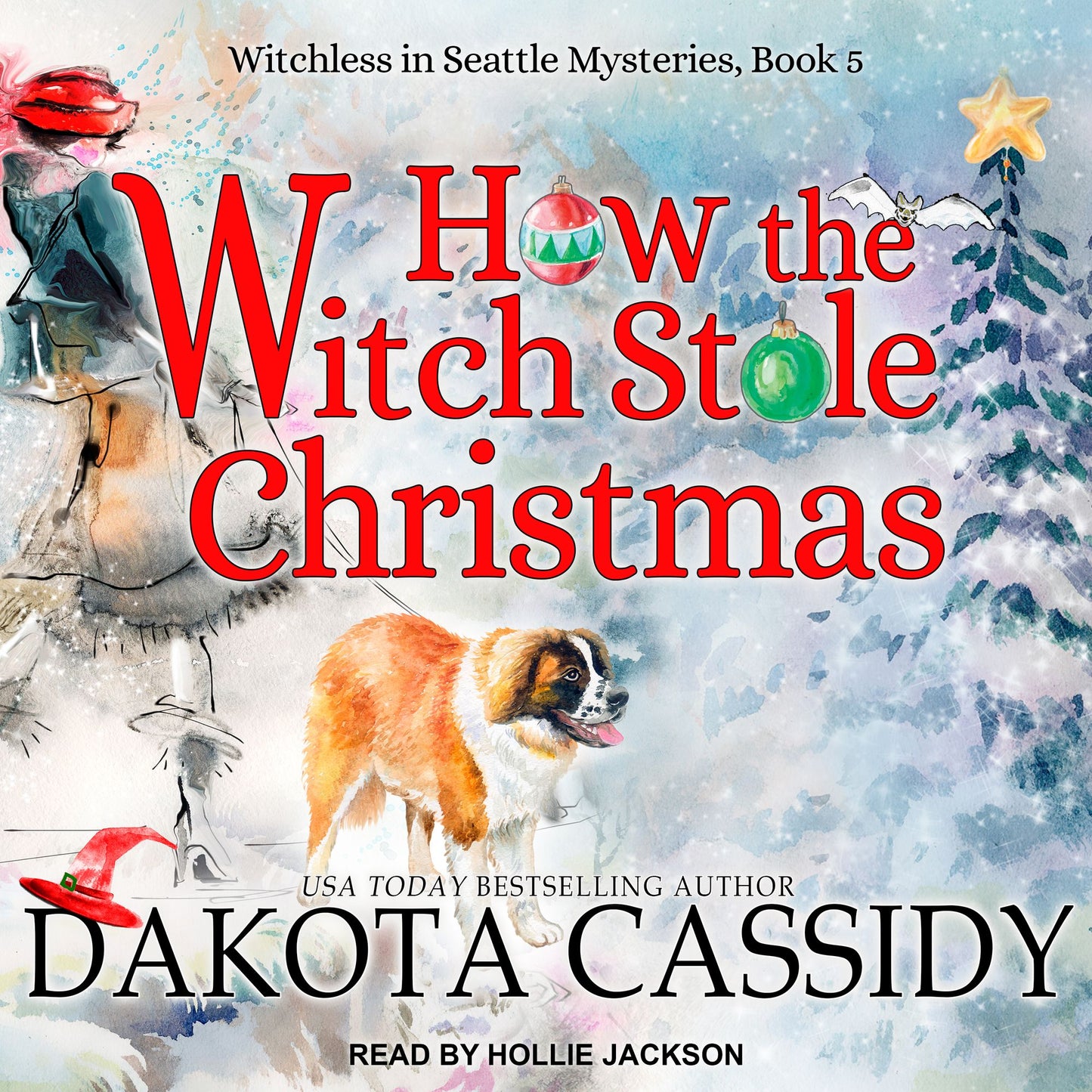 How the Witch Stole Christmas: Witchless in Seattle Mysteries, Book 5