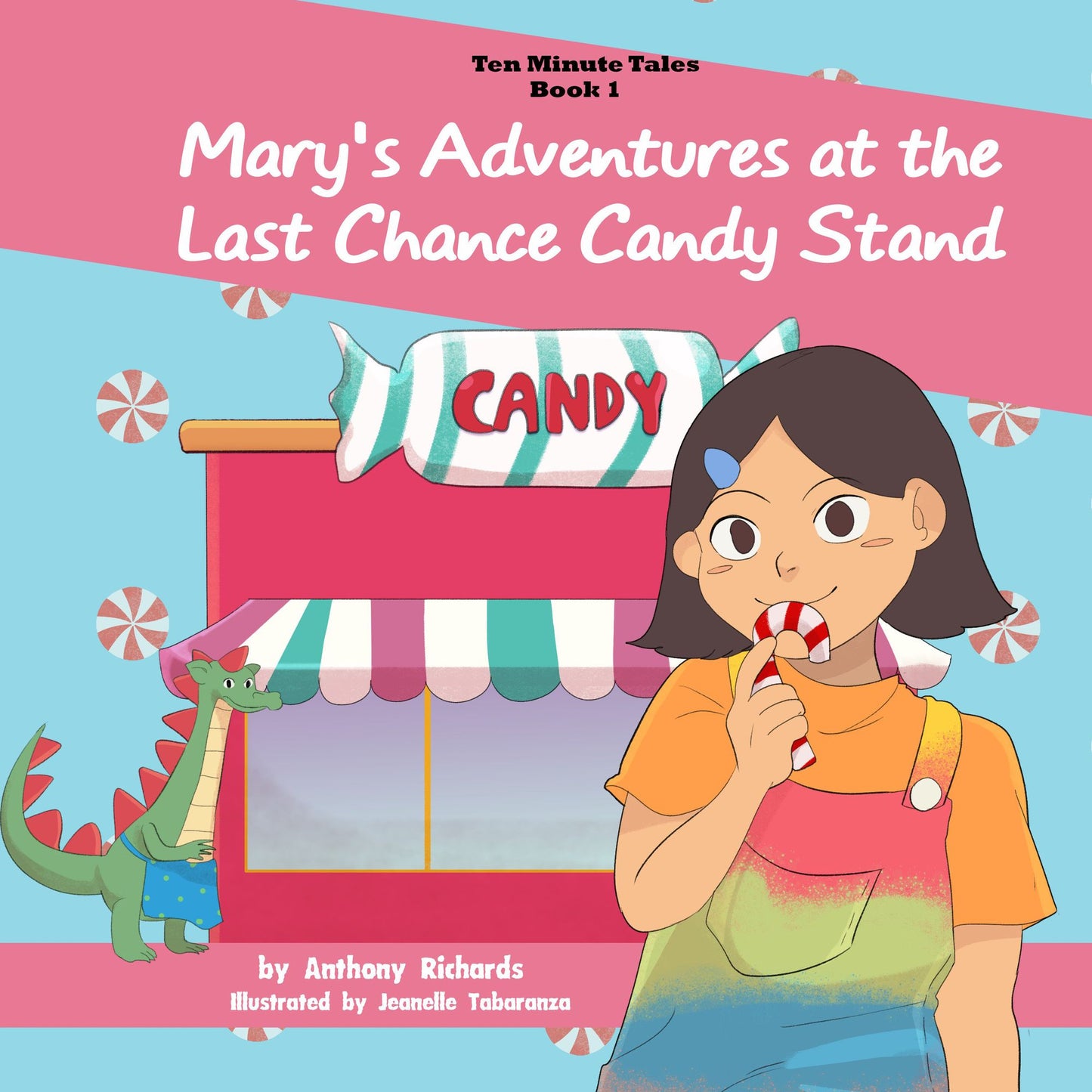 Mary's Adventures at the Last Chance Candy Stand
