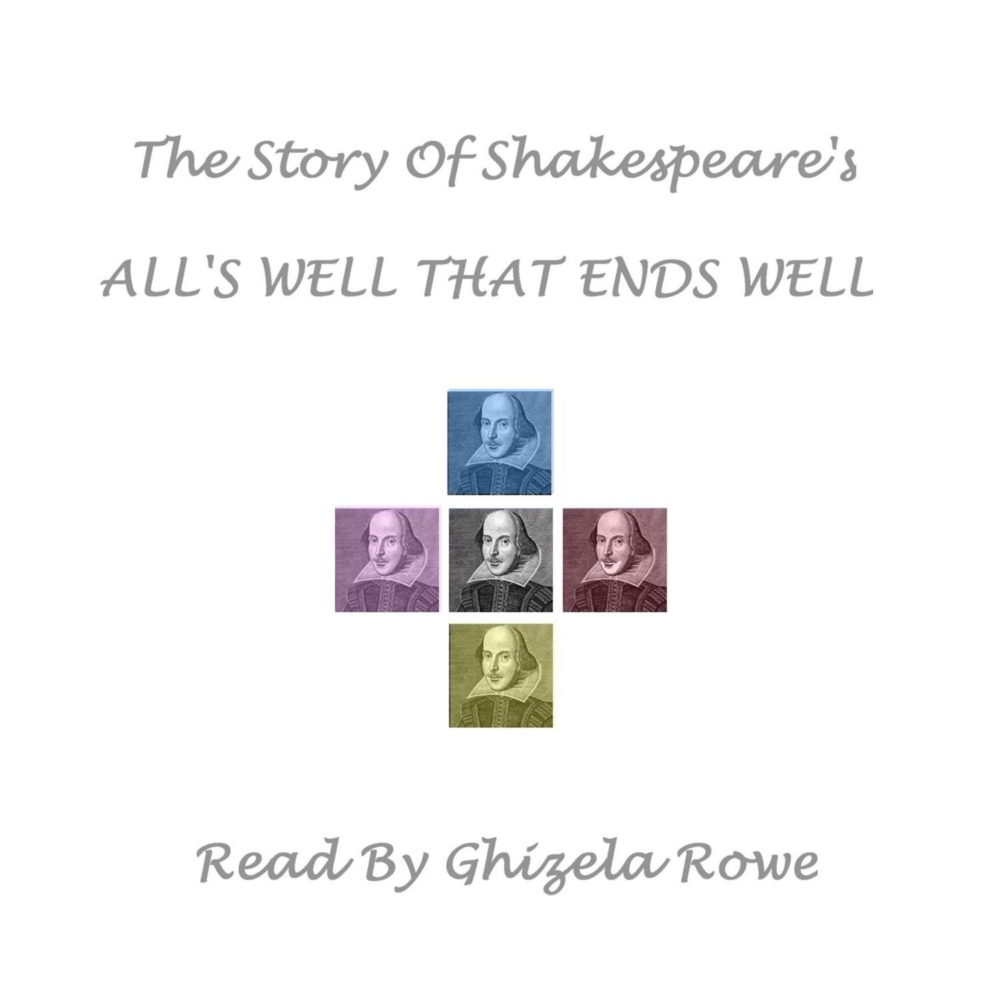 The Story of Shakespeare's All's Well That Ends Well (Abridged)
