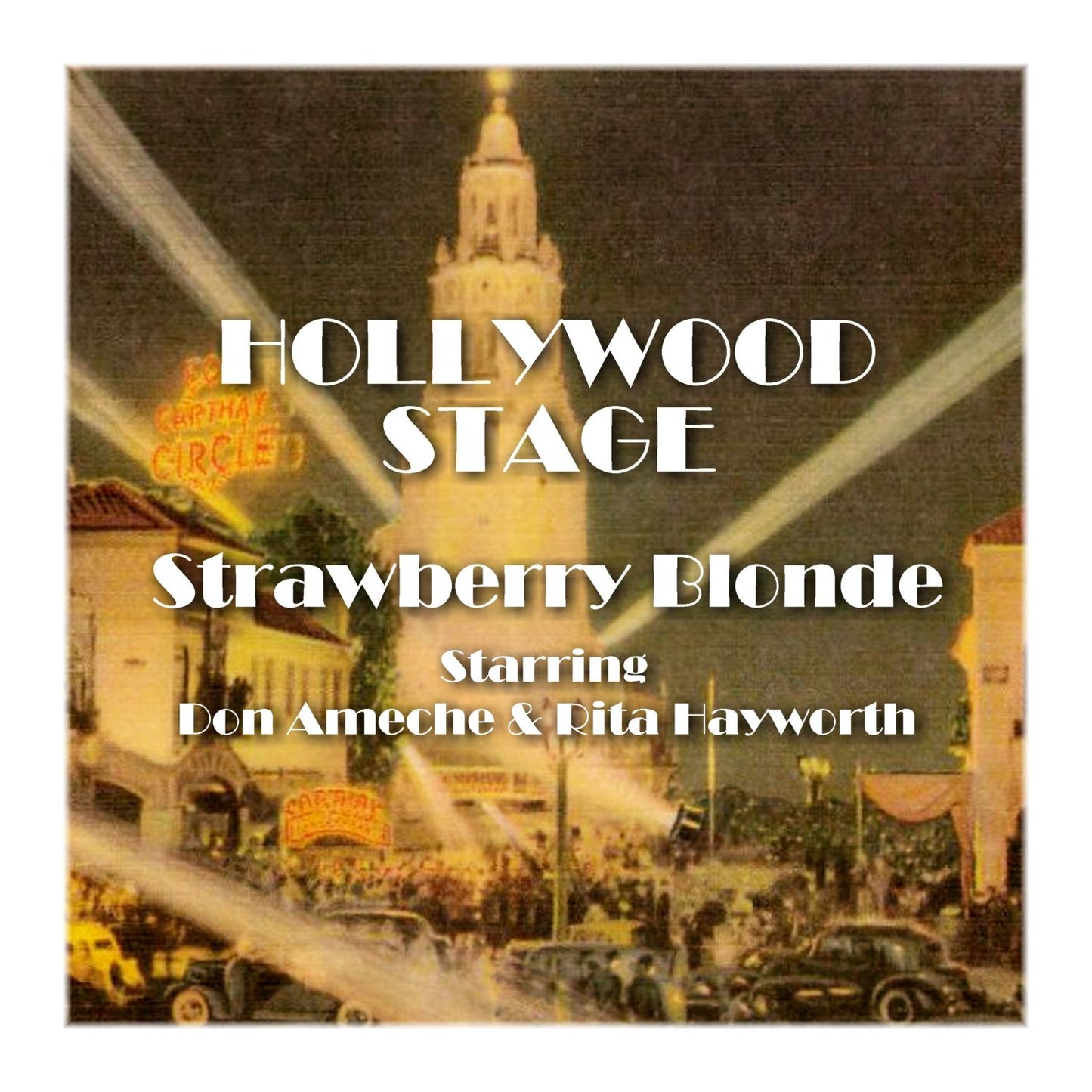 Strawberry Blonde: Hollywood Stage (Abridged)