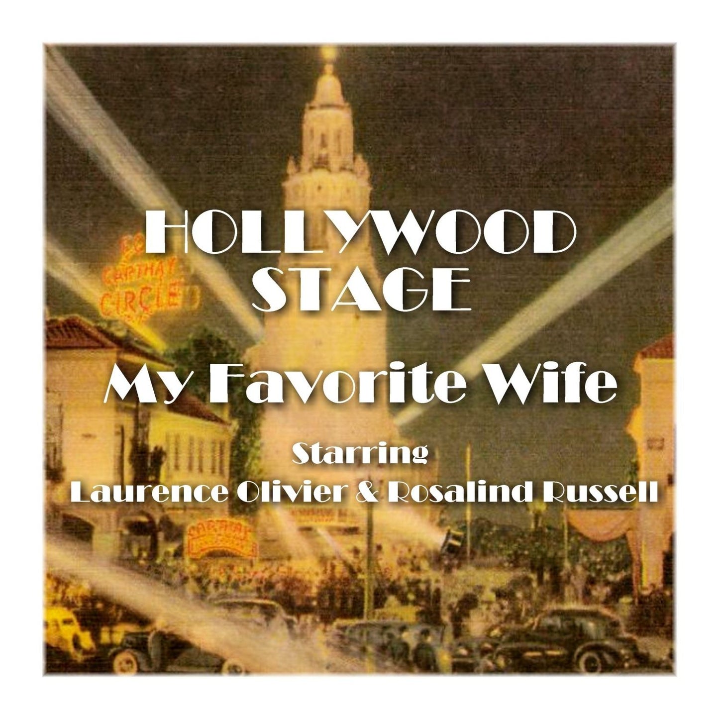 My Favorite Wife: Hollywood Stage (Abridged)