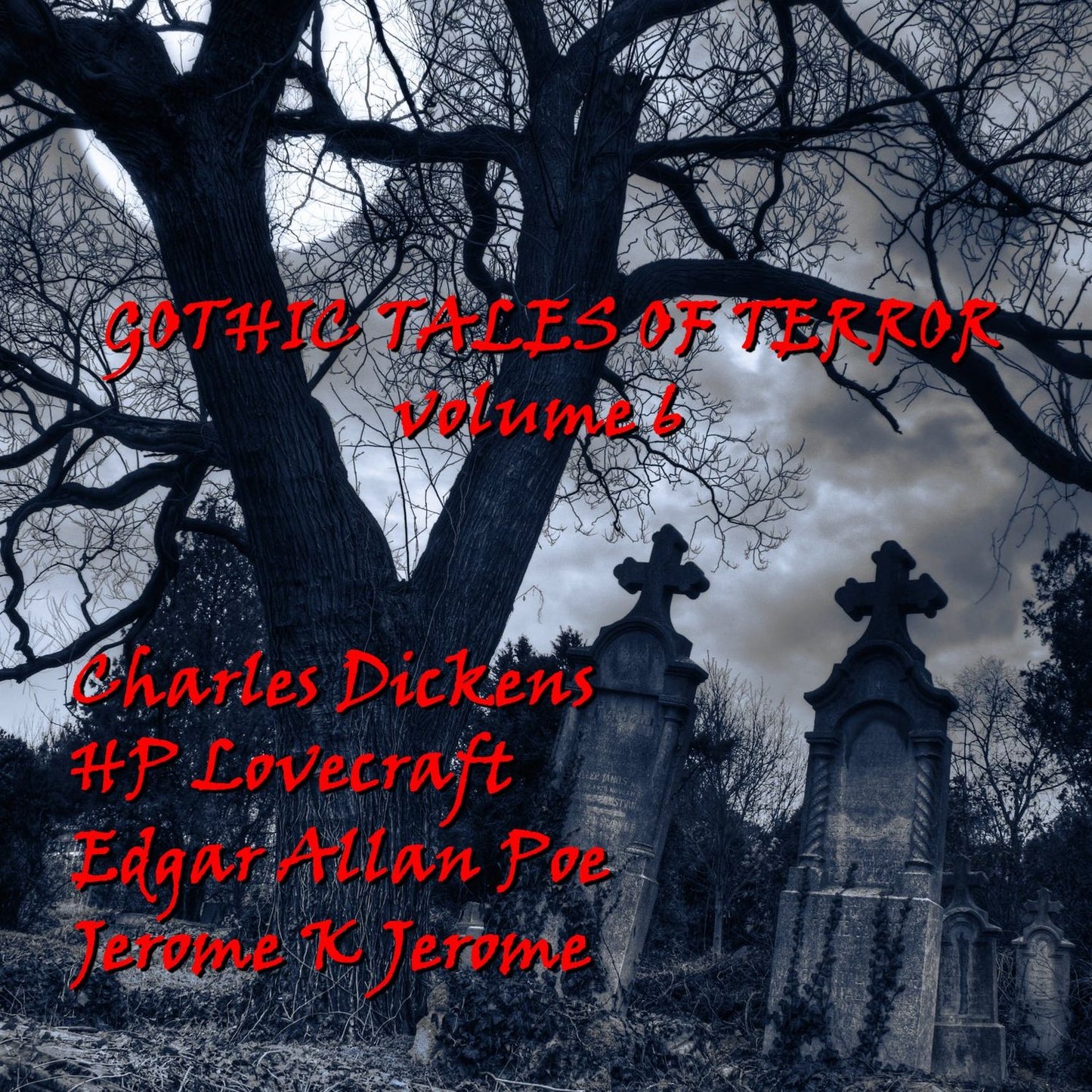 Gothic Tales of Terror Volume 6 (Abridged)