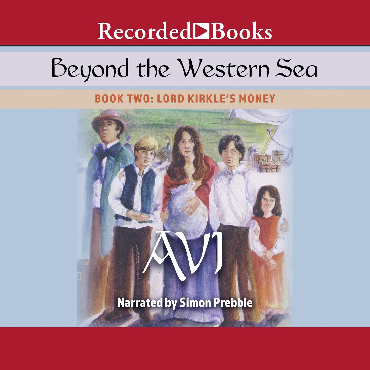 Beyond the Western Sea: Book Two-Lord Kirkle's Money