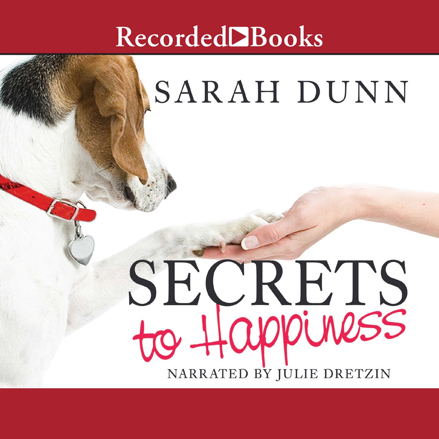 Secrets to Happiness: A Novel