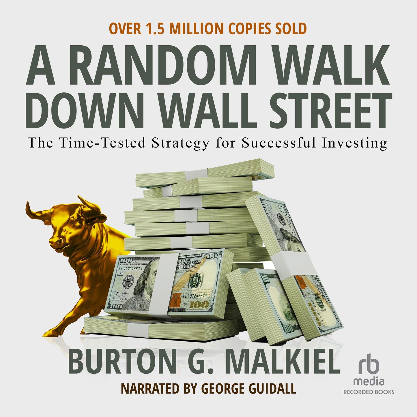 Random Walk Down Wall Street: A Time-Tested Strategy for Successful Investing (Eleventh Edition)
