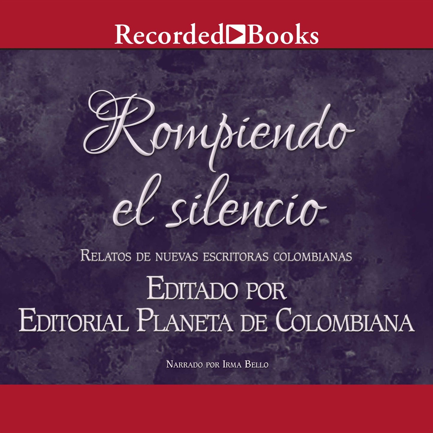 Rompiendo El Silencio (Breaking the Silence)