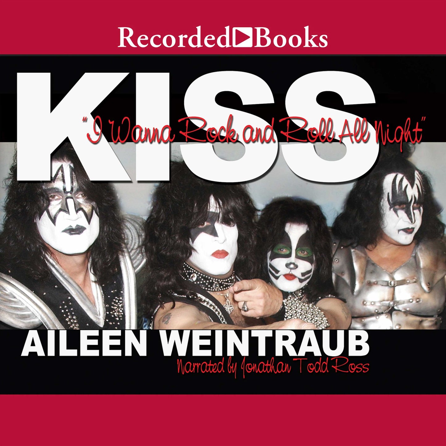 Kiss: I Wanna Rock and Roll All Night