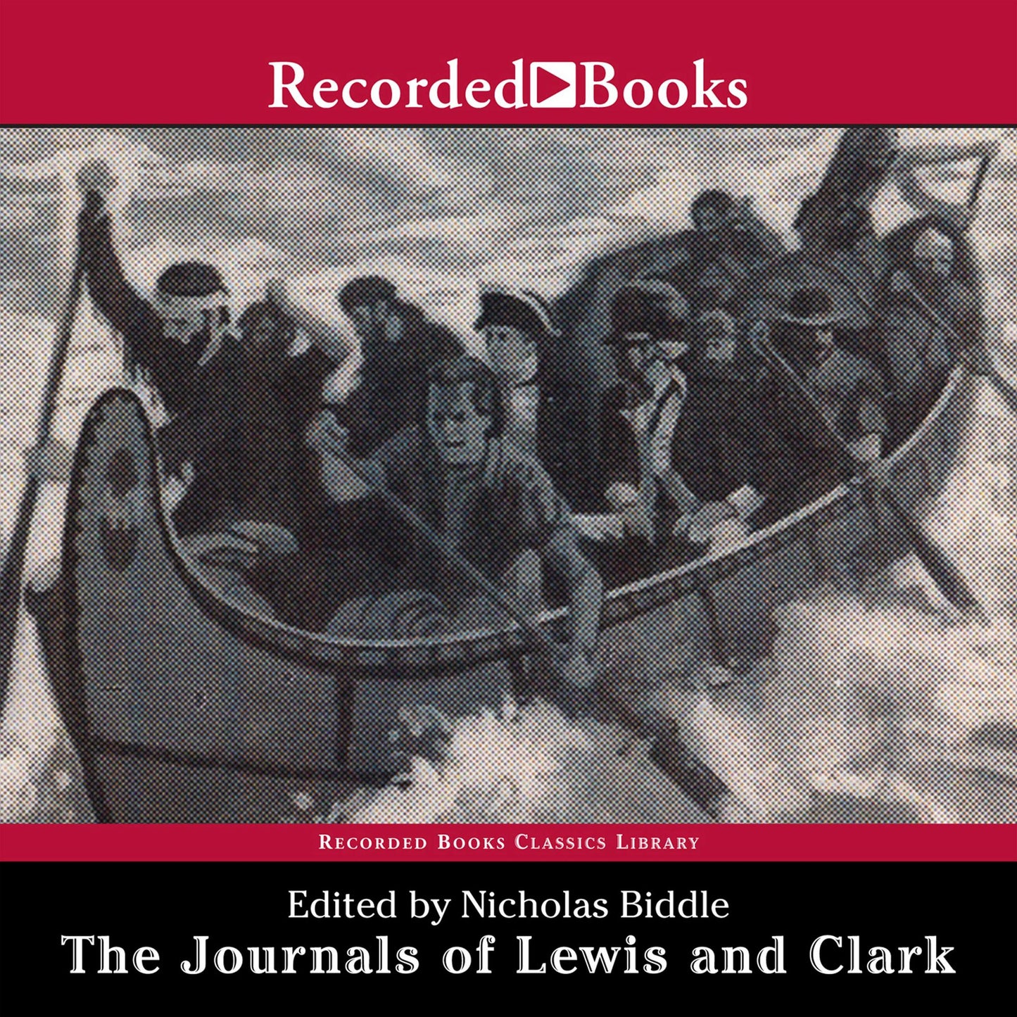 The Journals of Lewis and Clark: Excerpts from The History of the Lewis and Clark Expedition