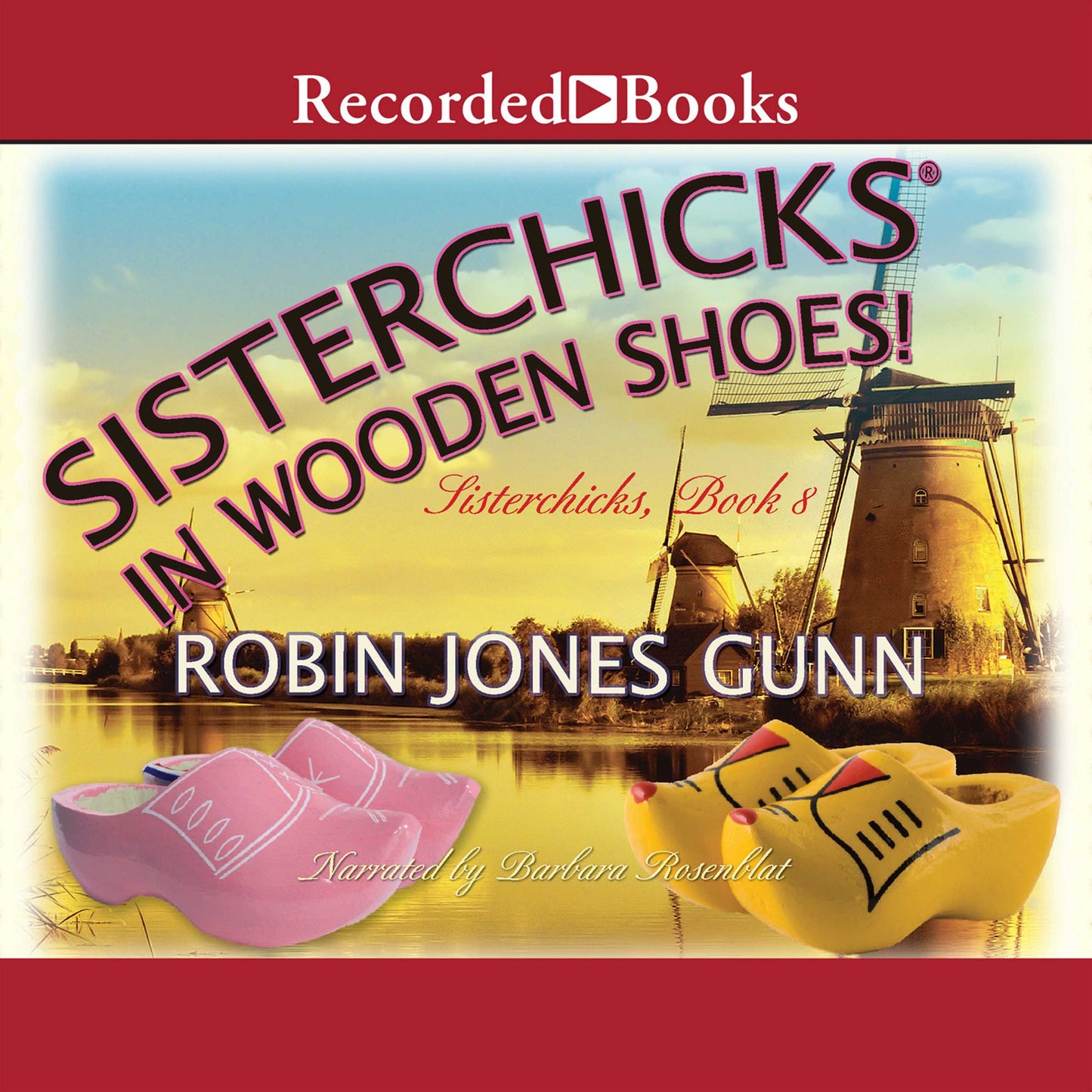 Sisterchicks in Wooden Shoes