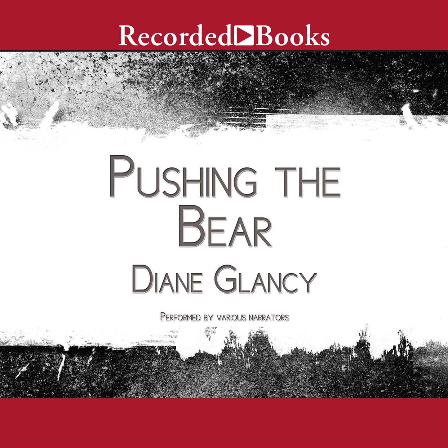 Pushing the Bear: A Novel of the Trail of Tears