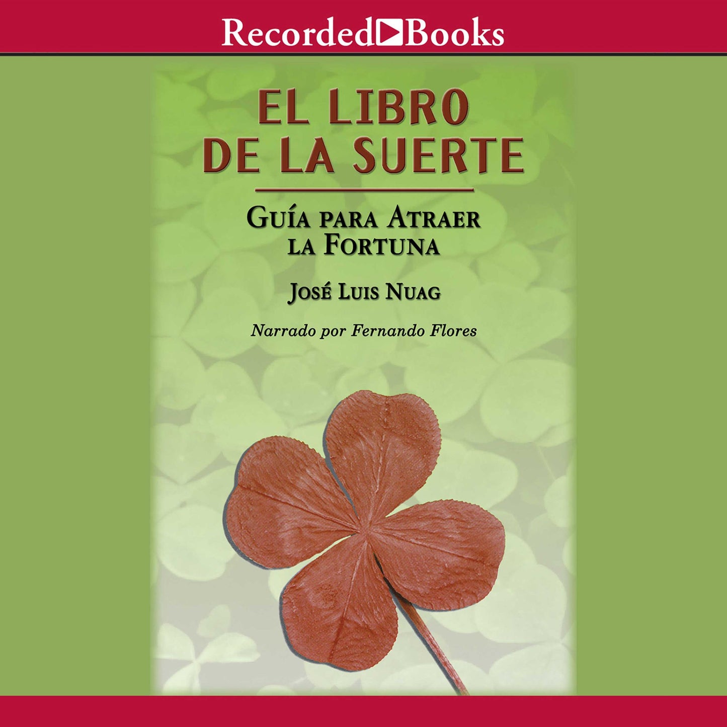 El libro de la suerte: Guia para atraer la fortuna