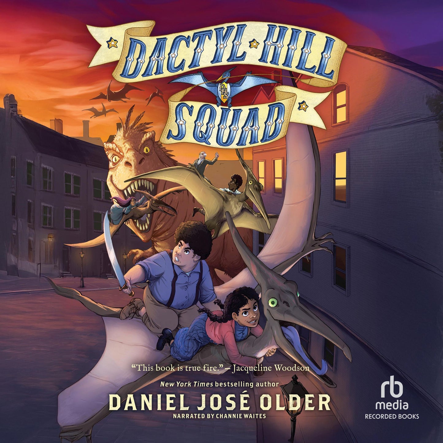 Dactyl Hill Squad: Dactyl Hill Squad, Book 1