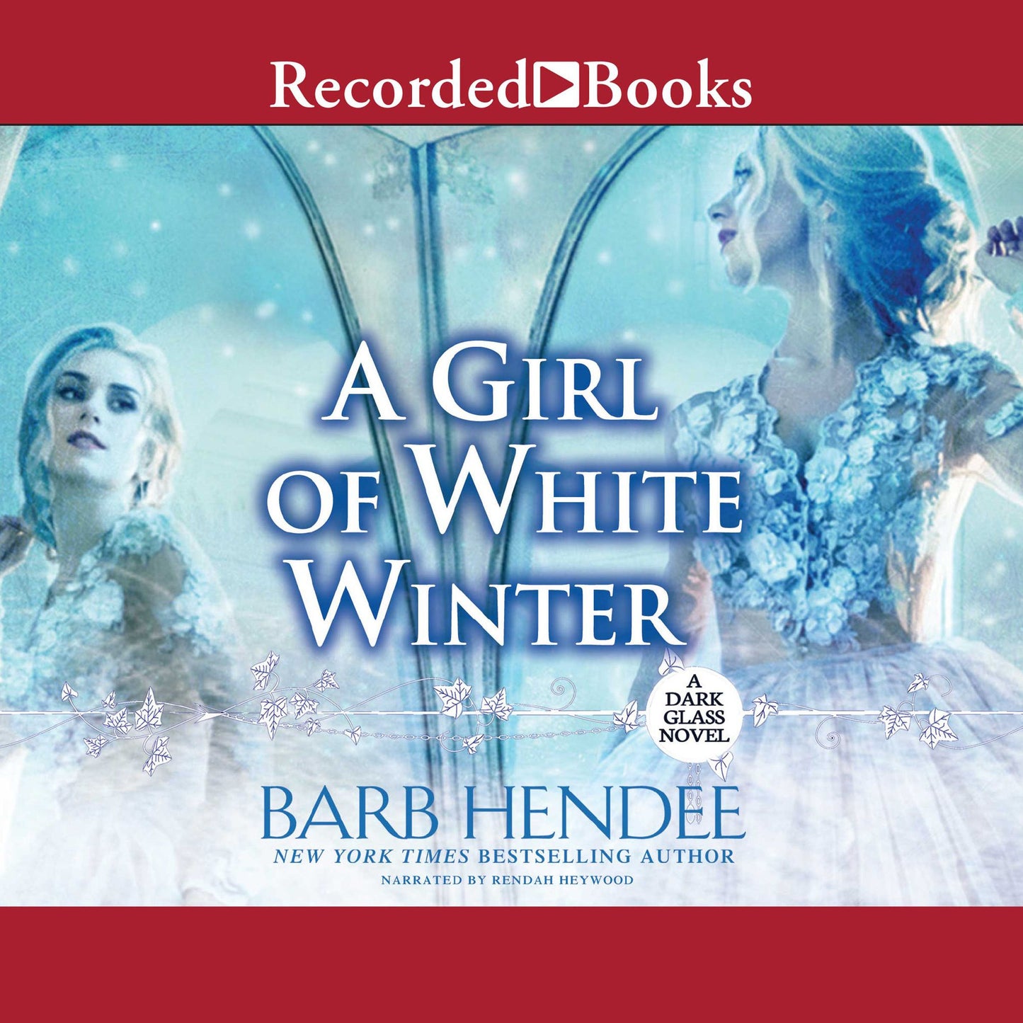 A Girl of White Winter: A Dark Glass Novel