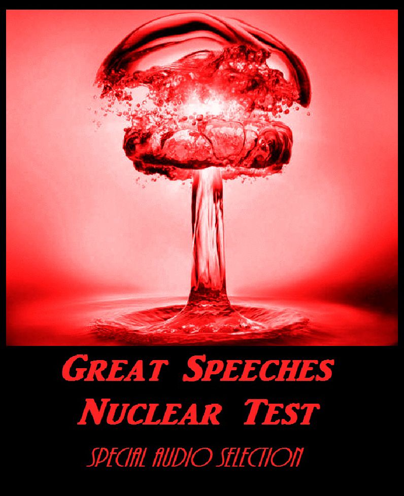 Great Speeches Nuclear Test