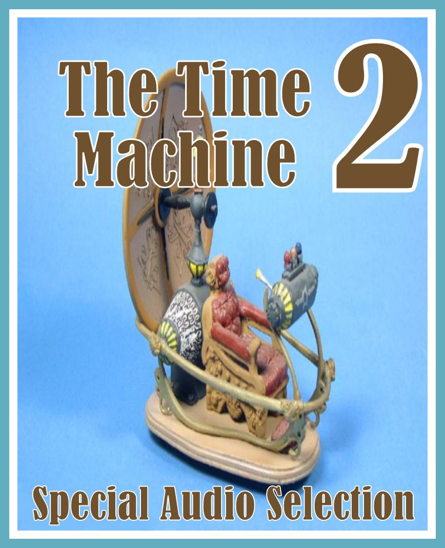 The Time Machine 2 (Abridged)