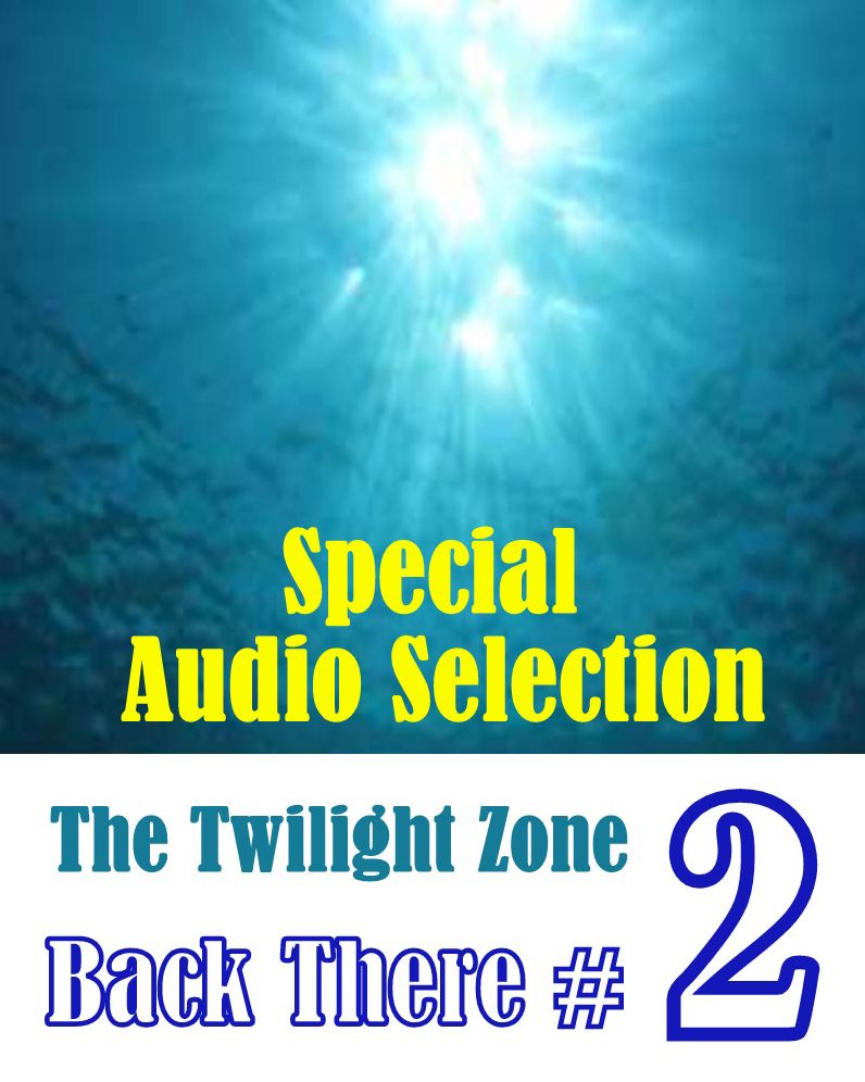 The Twilight Zone - Back There #2 (Abridged)