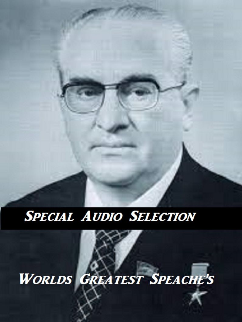 World's Greatest Speeches Yurian Dropov Modern Leninism