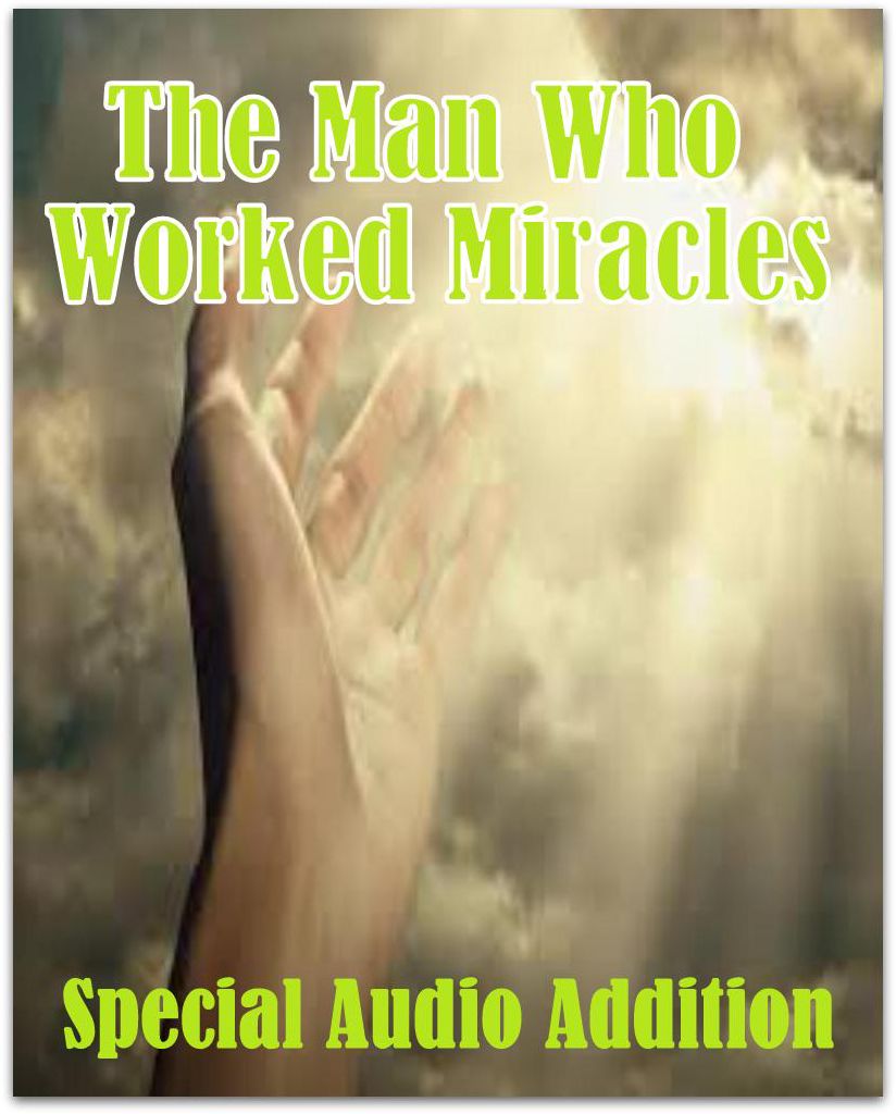 The Man Who Worked Miracles
