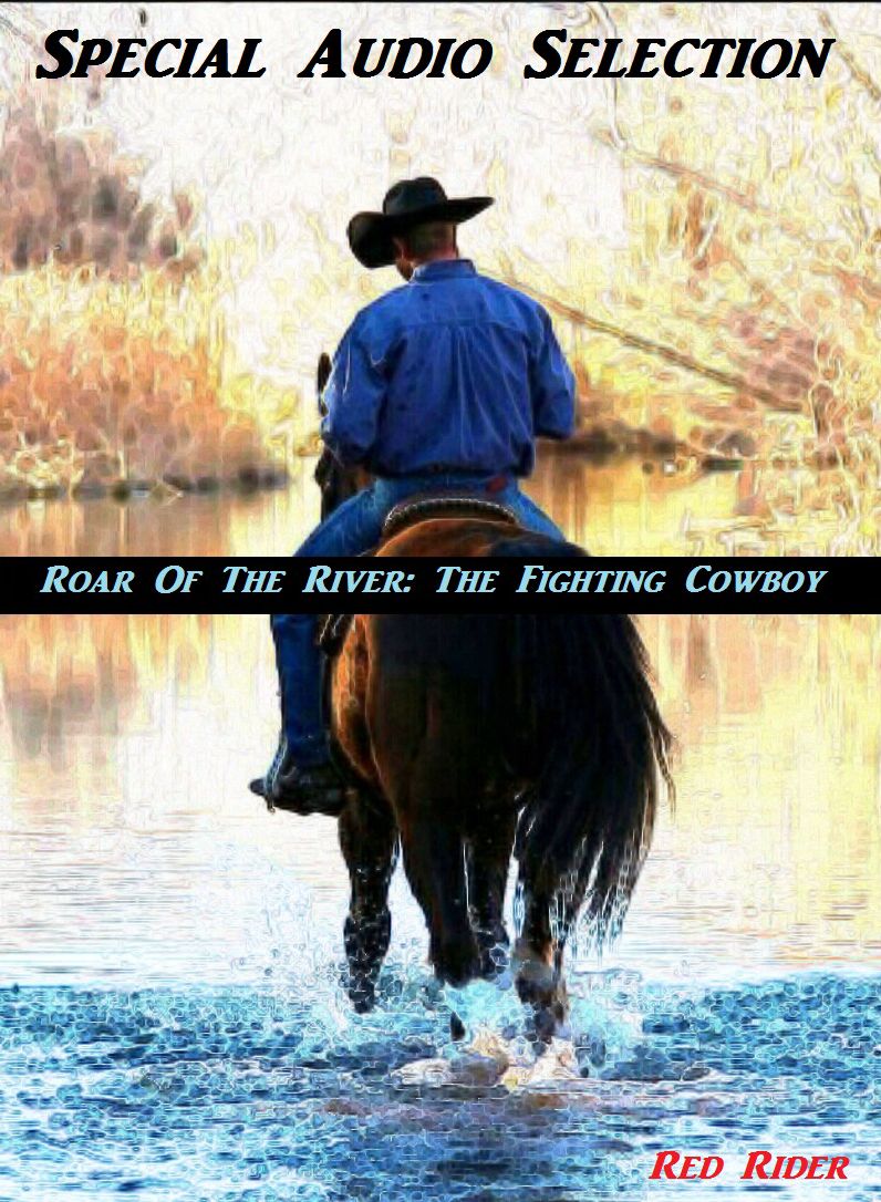Roar Of The River: The Fighting Cowboy