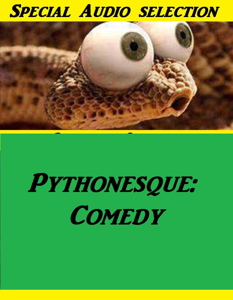 Pythonesque: Comedy