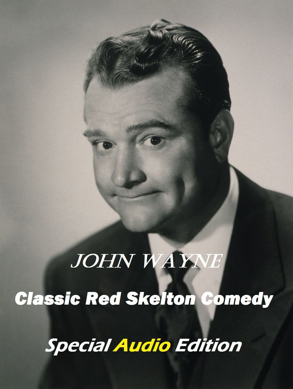 Red Skelton John Wayne Broad Cast Greats