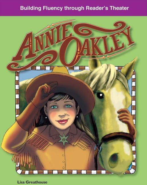 Annie Oakley: Building Fluency through Reader's Theater