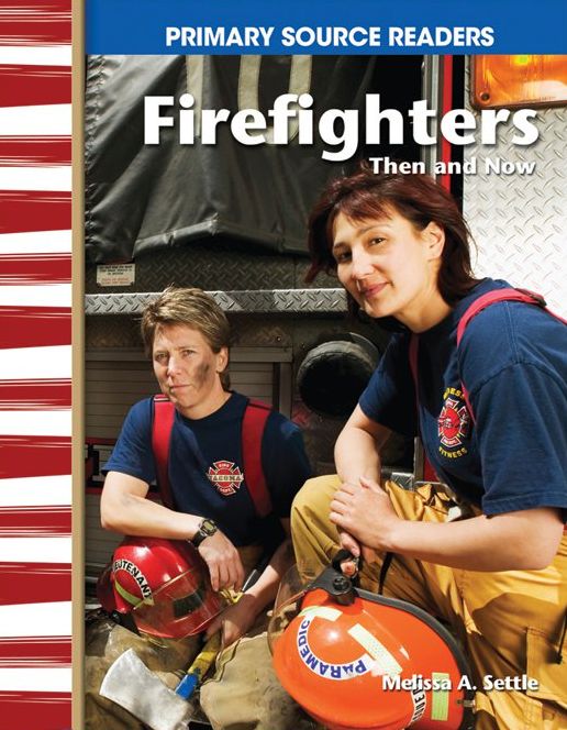 Firefighters Then and Now