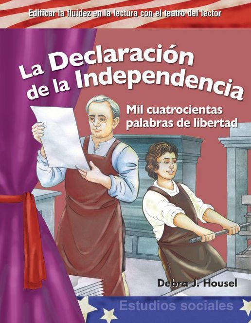 La Declaración de la Independencia / The Declaration of Independence
