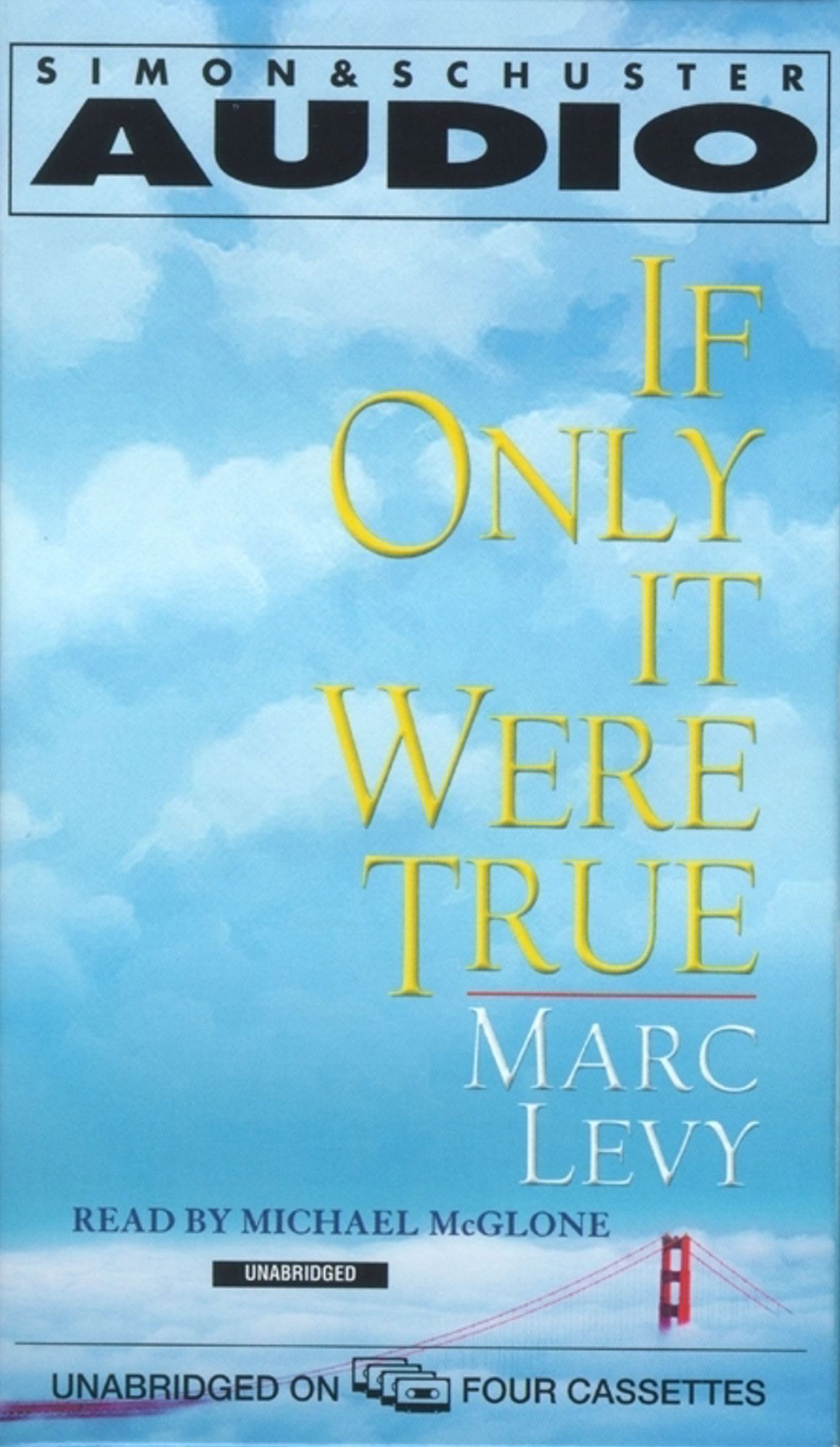 If Only It Were True Unabridged