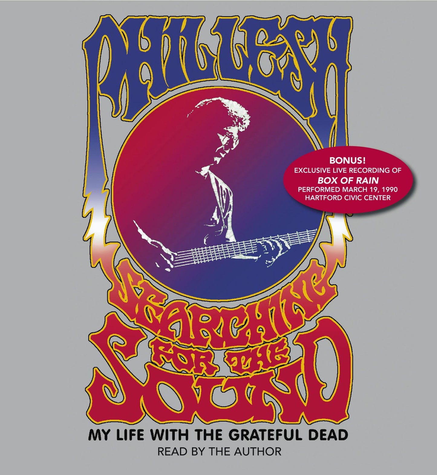 Searching for the Sound: My Life in the Grateful Dead (Abridged)