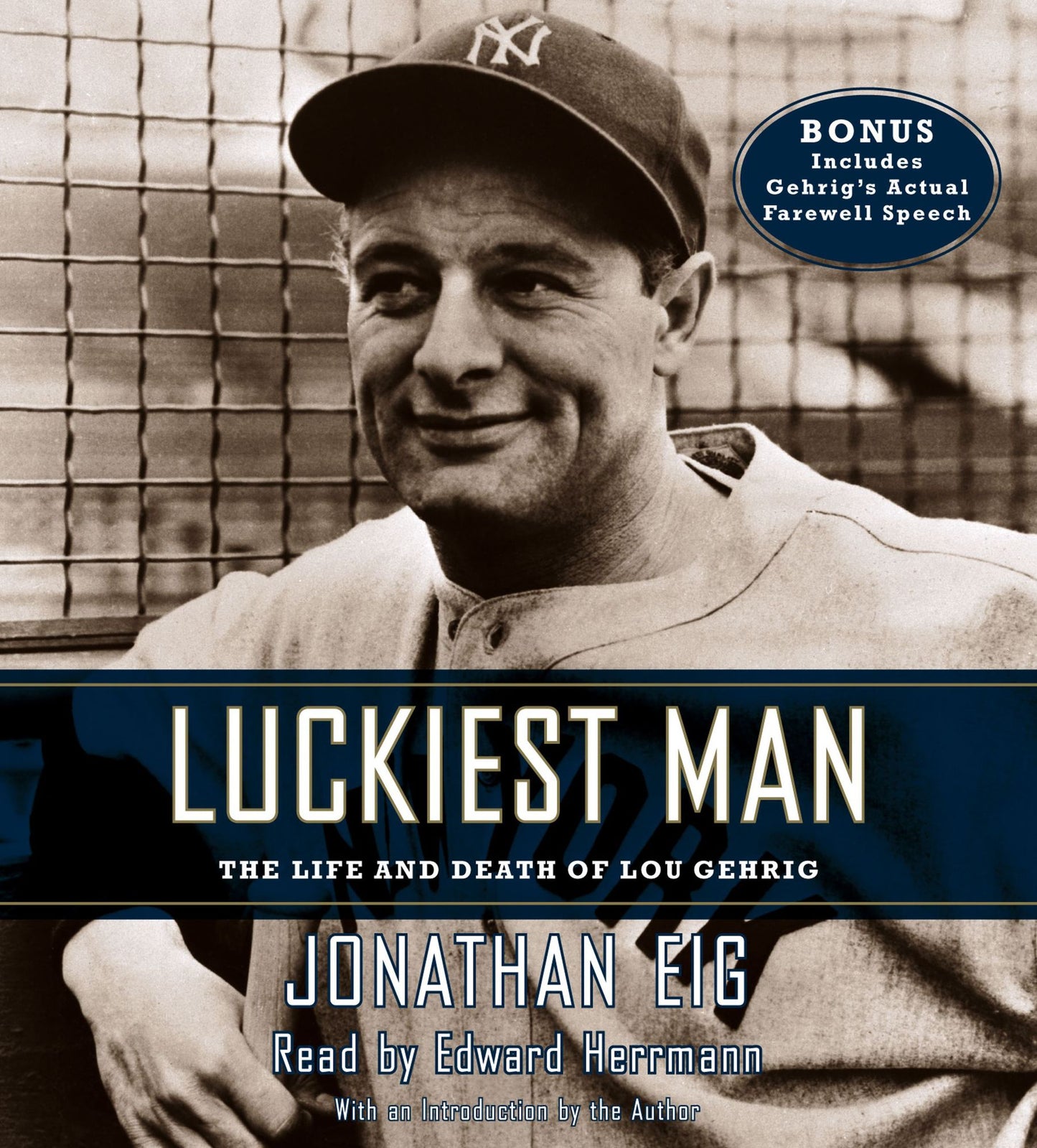 Luckiest Man: The Life and Death of Lou Gehrig (Abridged)