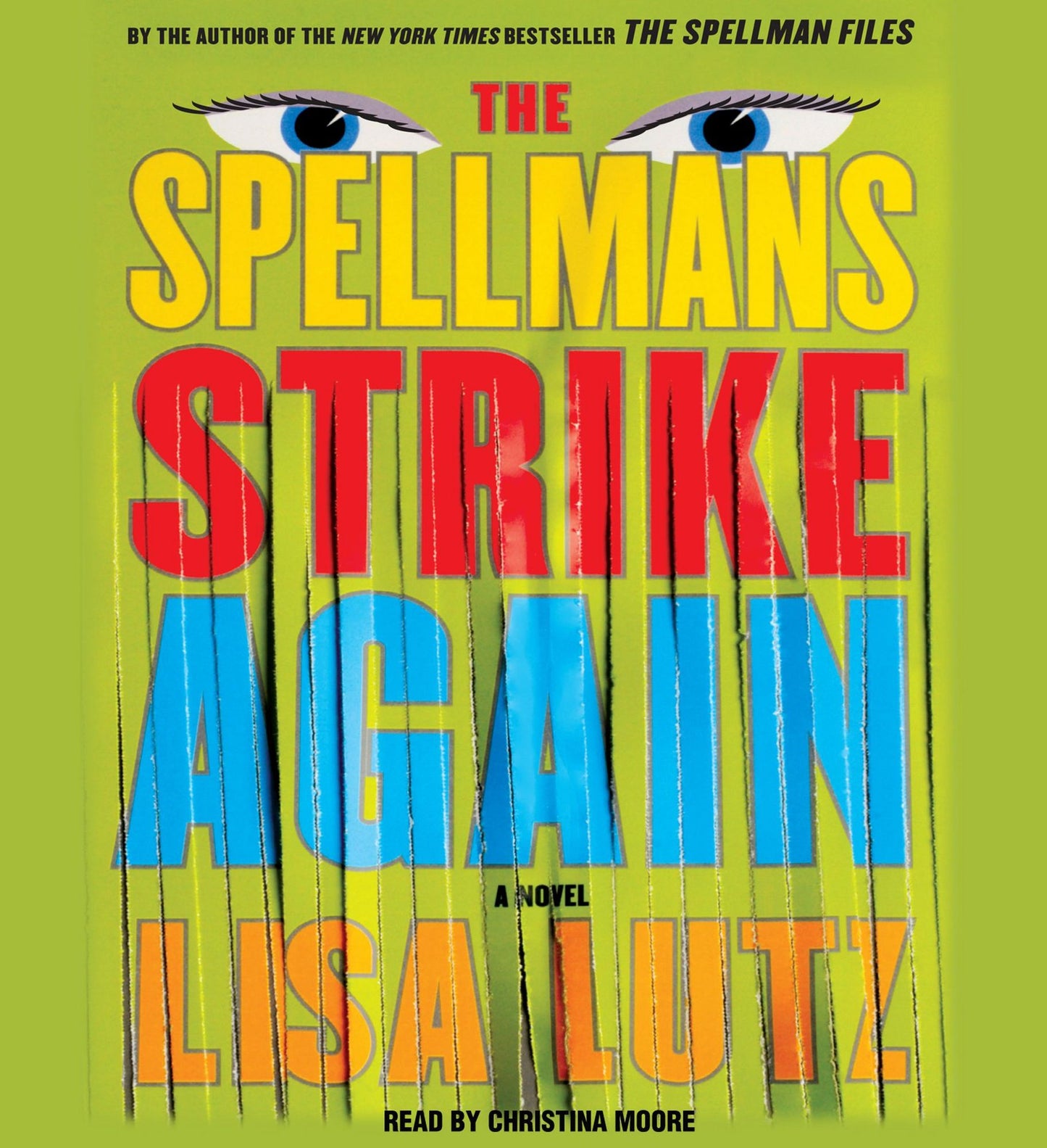 The Spellmans Strike Again: A Novel