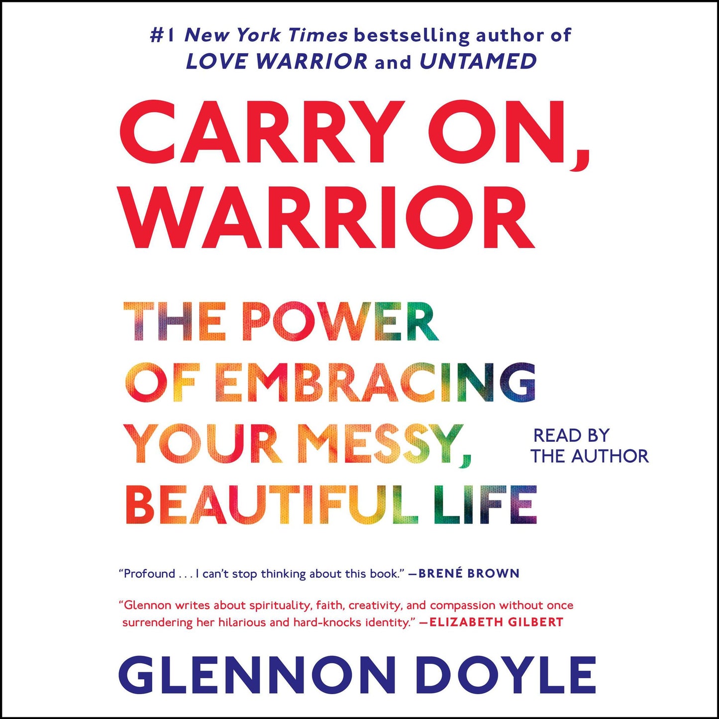 Carry On, Warrior: Thoughts on Life Unarmed