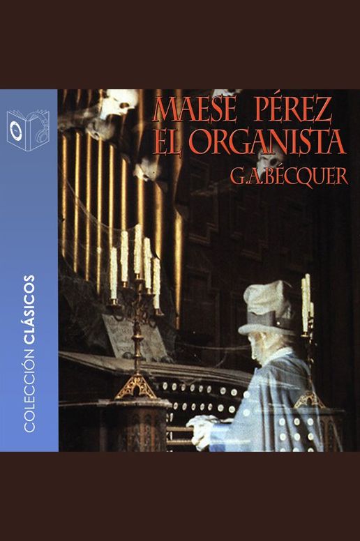 Maese PÃ©rez el organista