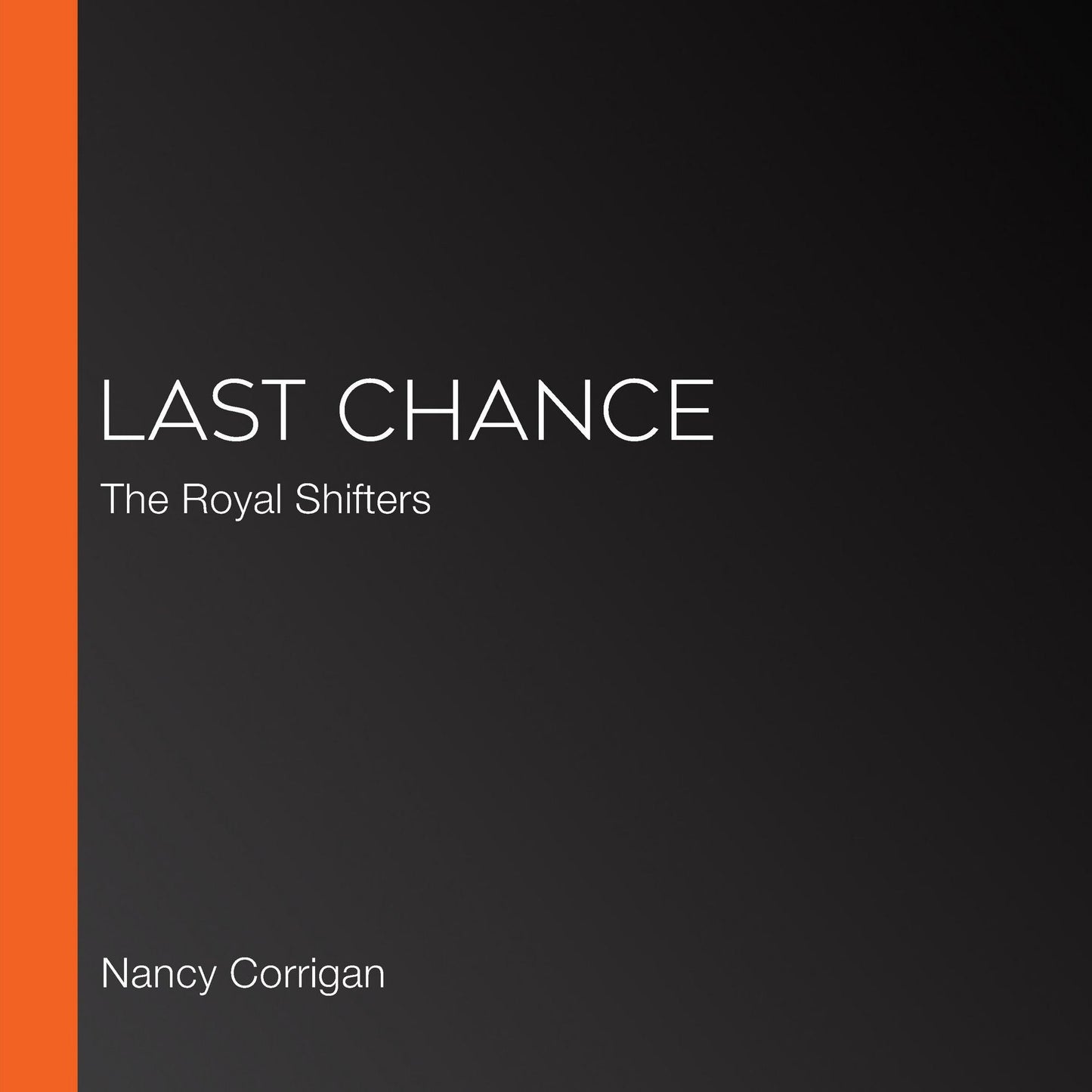 Last Chance : The Royal Shifters