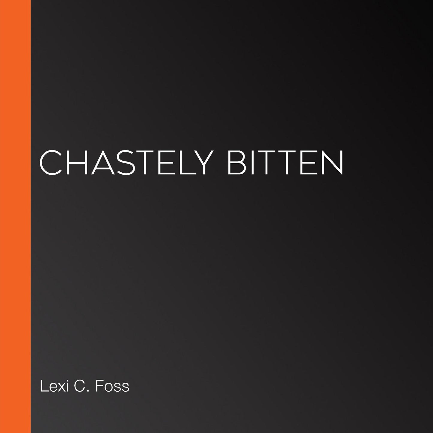 Chastely Bitten