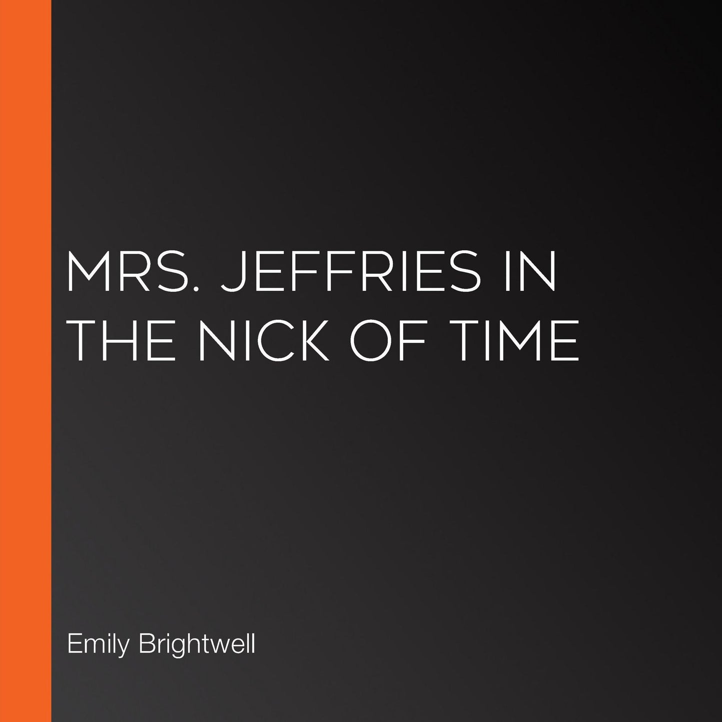 Mrs. Jeffries in the Nick of Time