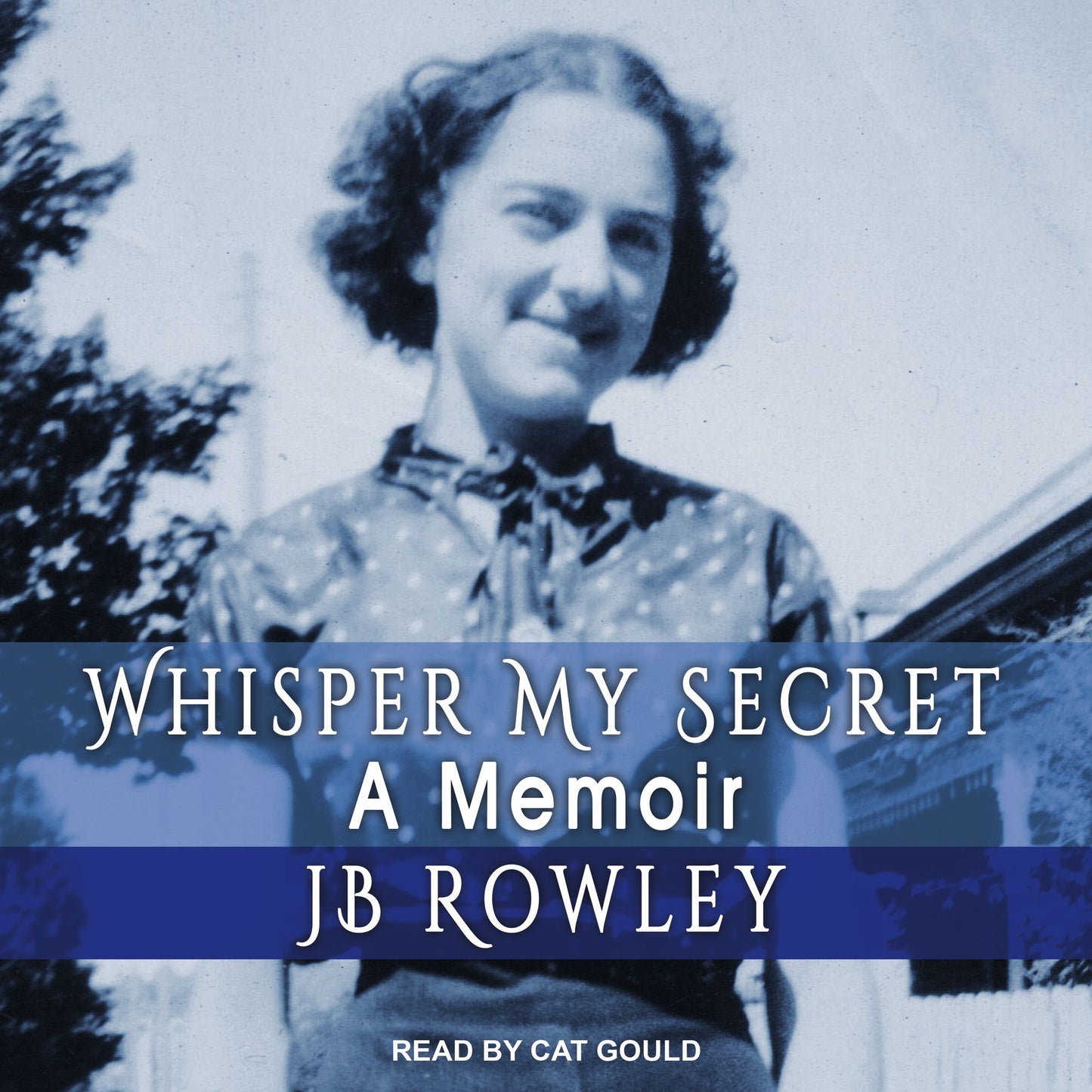 Whisper My Secret: A Memoir