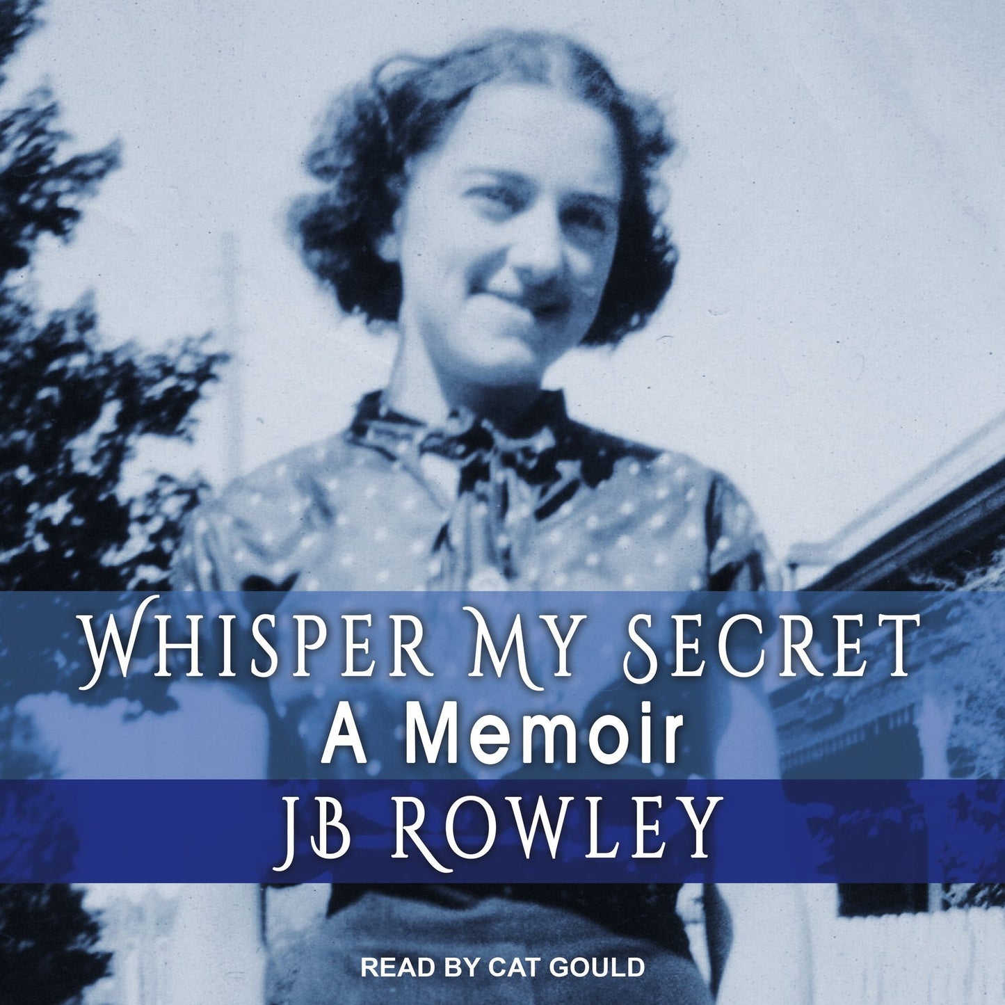 Whisper My Secret: A Memoir
