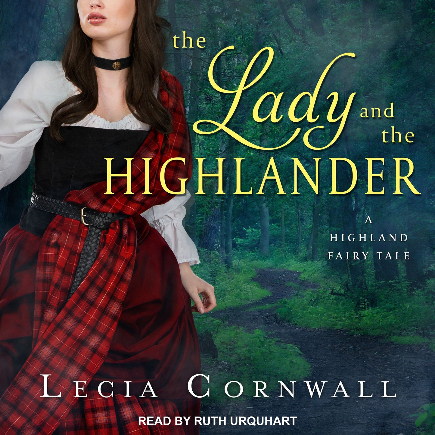 The Lady and the Highlander: A Highland Fairy Tale