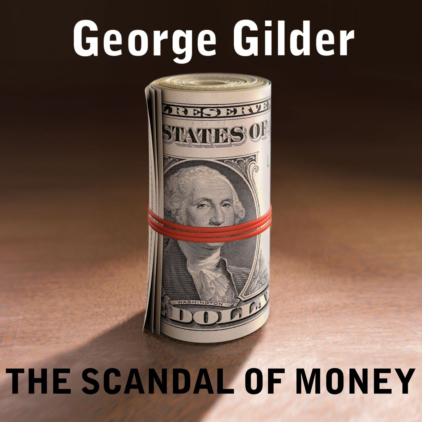 The Scandal of Money: Why Wall Street Recovers but the Economy Never Does