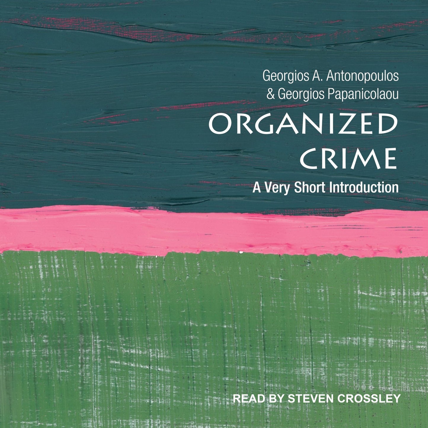 Organized Crime: A Very Short Introduction
