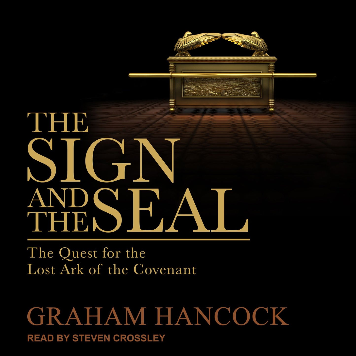 The Sign and the Seal : The Quest for the Lost Ark of the Covenant