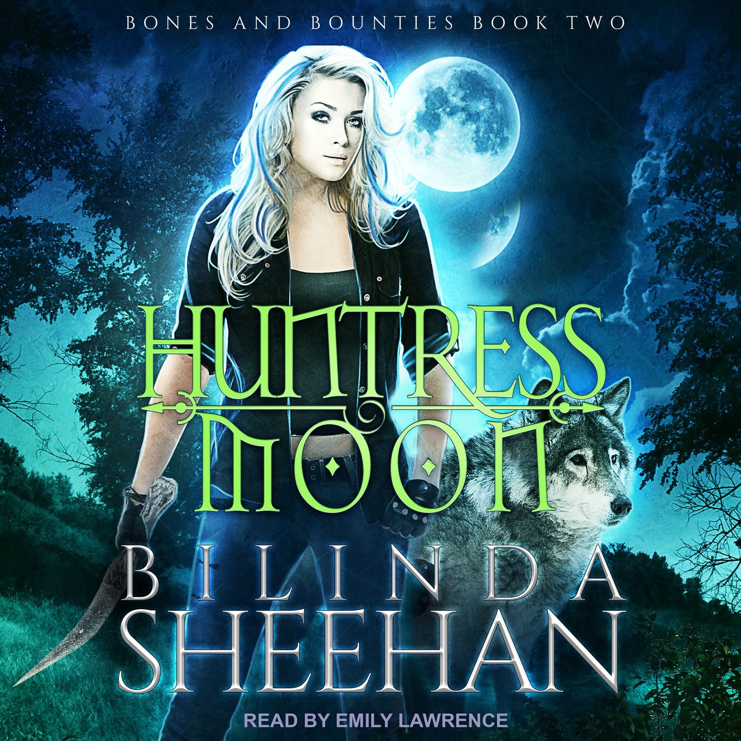 Huntress Moon: Bones and Bounties, Book 2